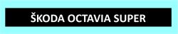 Škoda Octavia Super Modely od Patrona