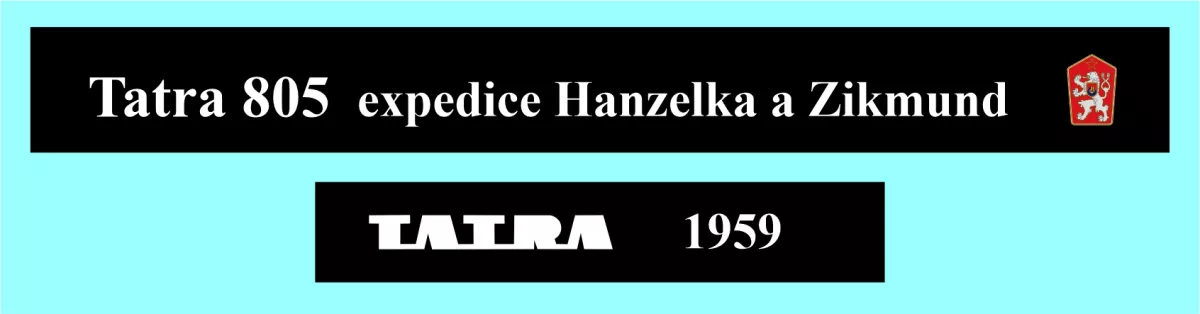 Tatra 805 - expedice Hanzelka a Zikmund Modely od Patrona