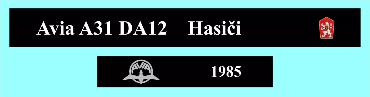 AVIA A31 DA12 Hasiči 1985 Modely od Patrona