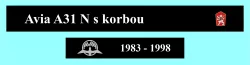 Avia A31 N s korbou 1985 - 1998