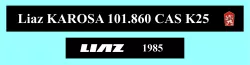 Liaz Karosa 101.860 CAS K25 Hasiči 1985