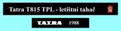 TATRA T815 TPL letištní tahač DeAgostini TATRA T815 TPL letištní tahač DeAgostini